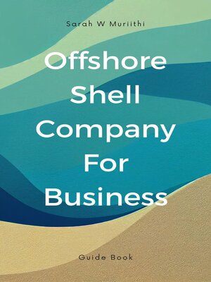 cover image of Offshore Shell Company For Business